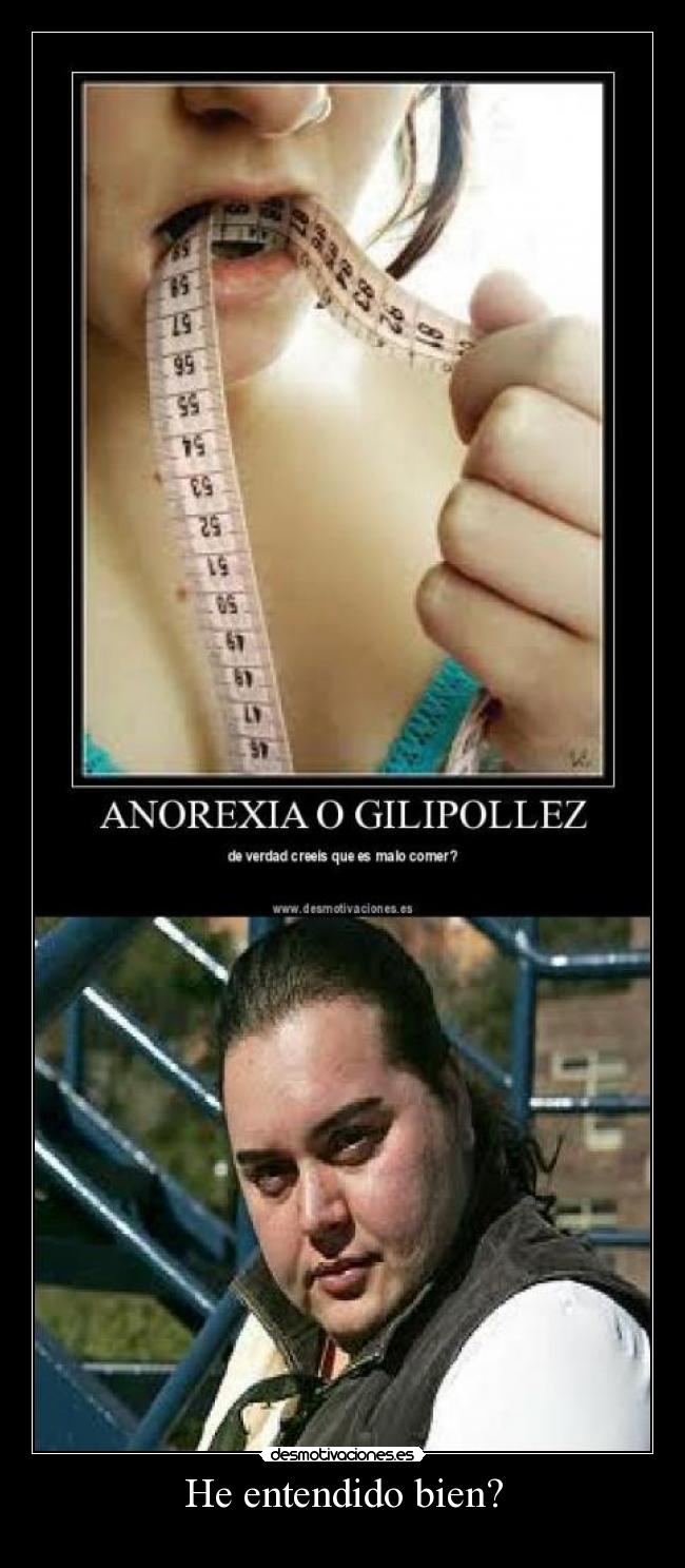 He entendido bien? -