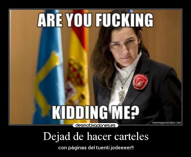Dejad de hacer carteles - con páginas del tuenti jodeeeer!!
