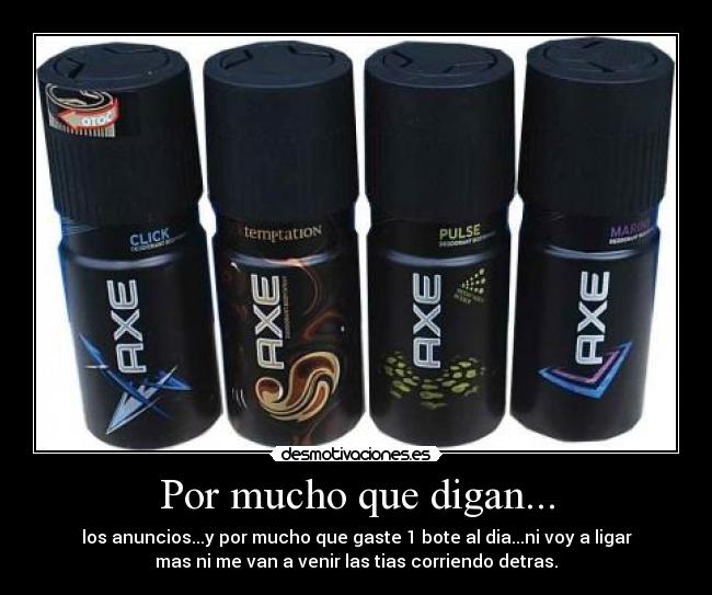 Por mucho que digan... -