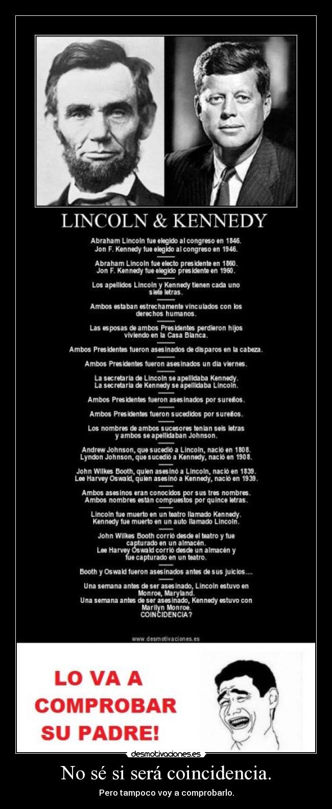 No sé si será coincidencia. -