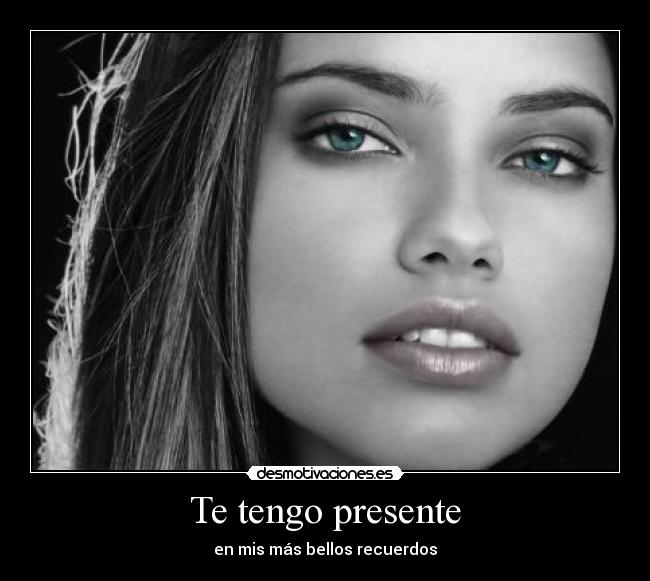 Te tengo presente - 