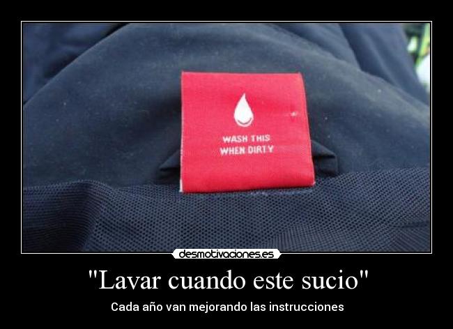 Lavar cuando este sucio - 