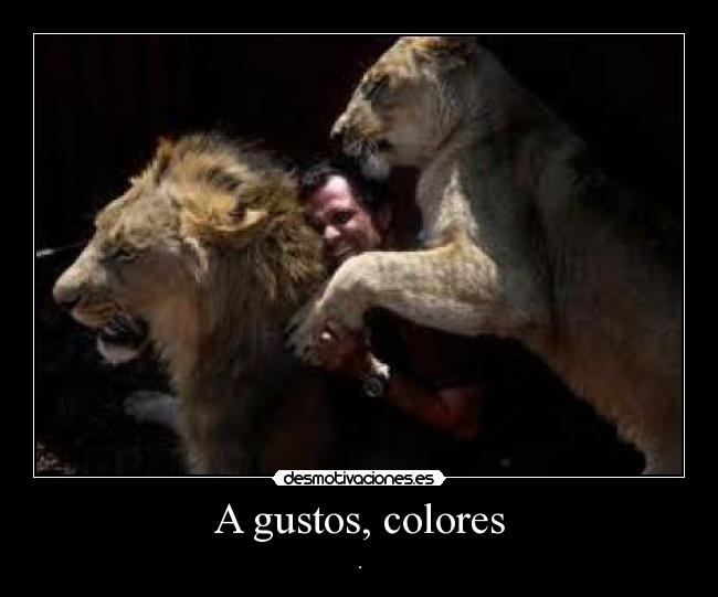 A gustos, colores -