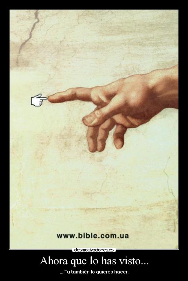 Ahora que lo has visto... -