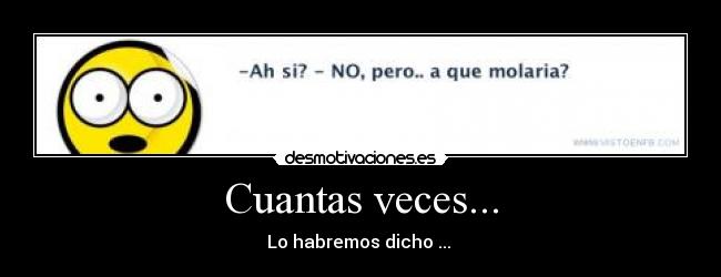Cuantas veces... -