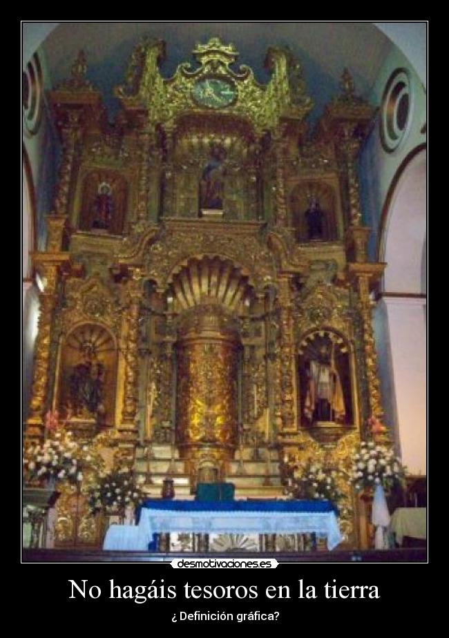 No hagáis tesoros en la tierra - 