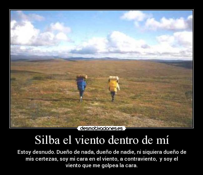 Silba el viento dentro de mí -