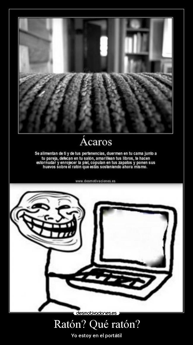 Ratón? Qué ratón? -