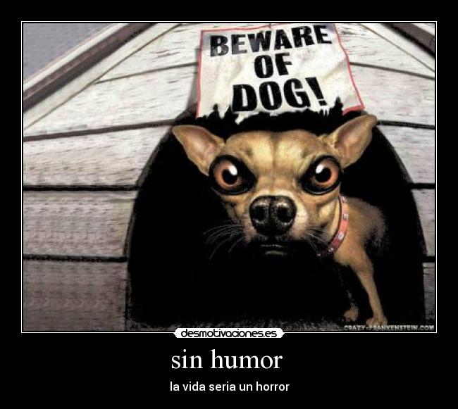carteles humor humor vida horror desmotivaciones