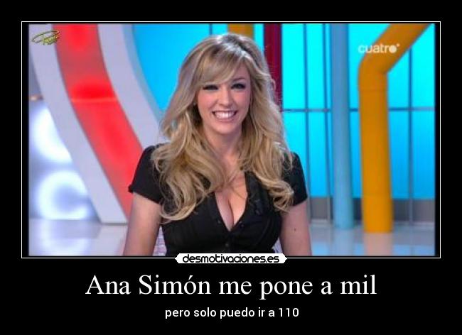 Ana Simón me pone a mil -