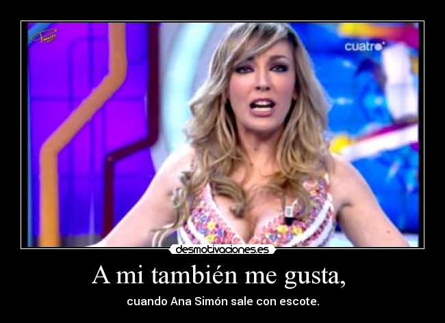 A mi también me gusta,  - 