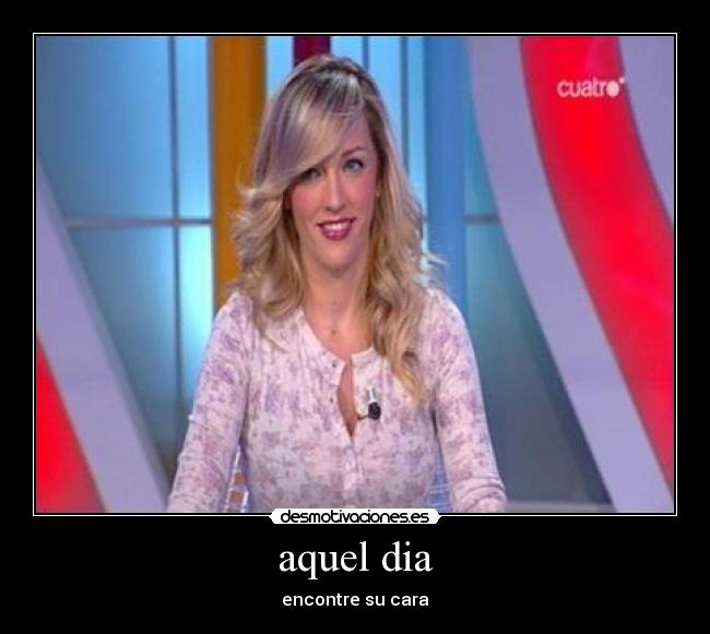 aquel dia - encontre su cara