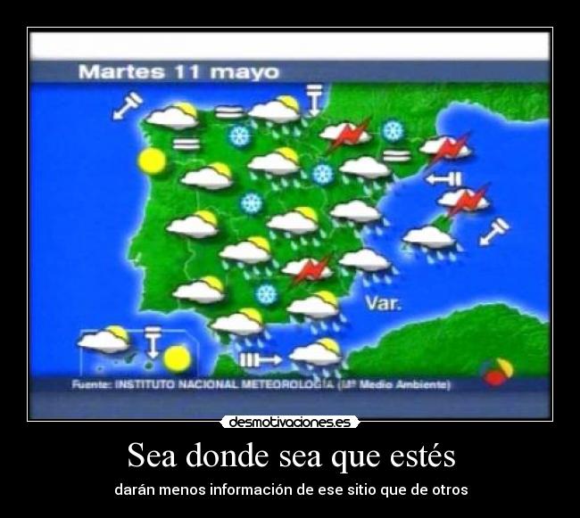 Sea donde sea que estés -