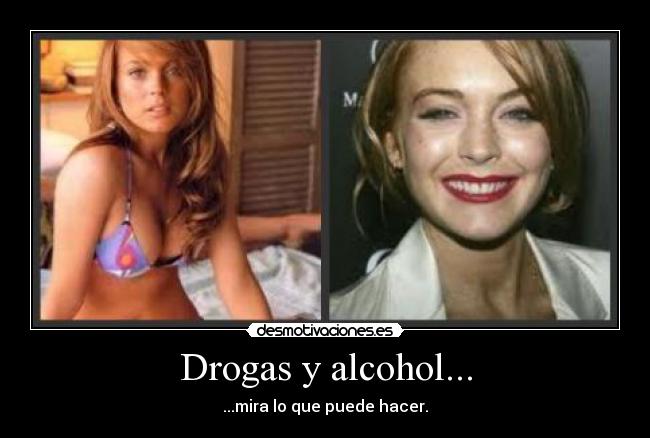 Drogas y alcohol... - 