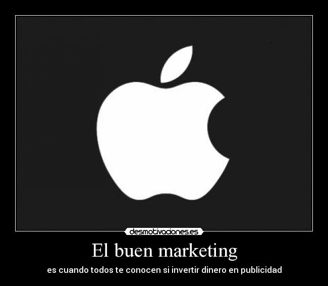 El buen marketing - es cuando todos te conocen si invertir dinero en publicidad