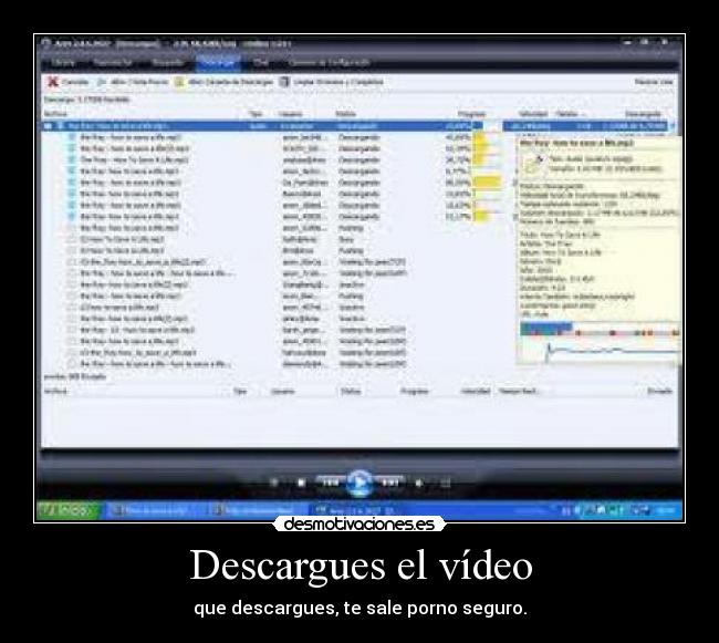 Descargues el vídeo - que descargues, te sale porno seguro.