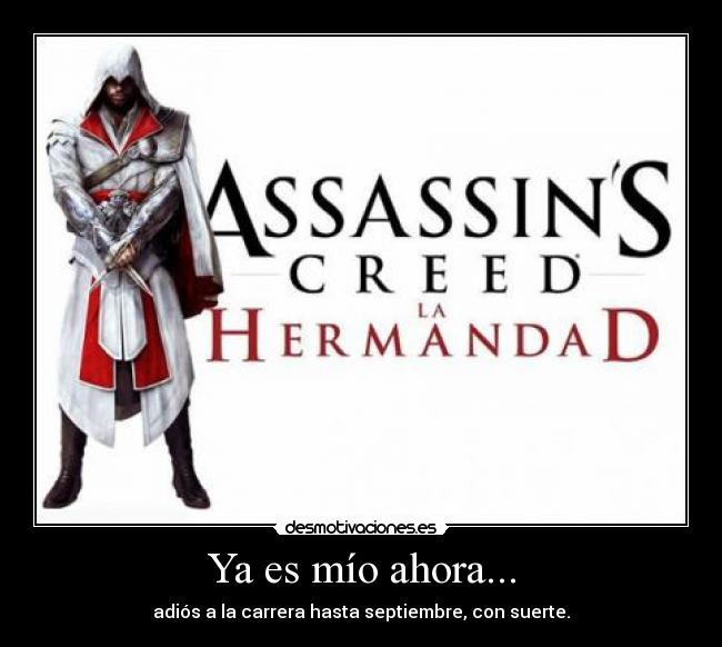 Ya es mío ahora... - adiós a la carrera hasta septiembre, con suerte.