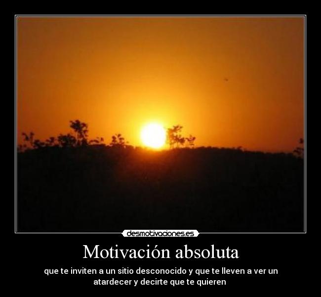 Motivación absoluta -