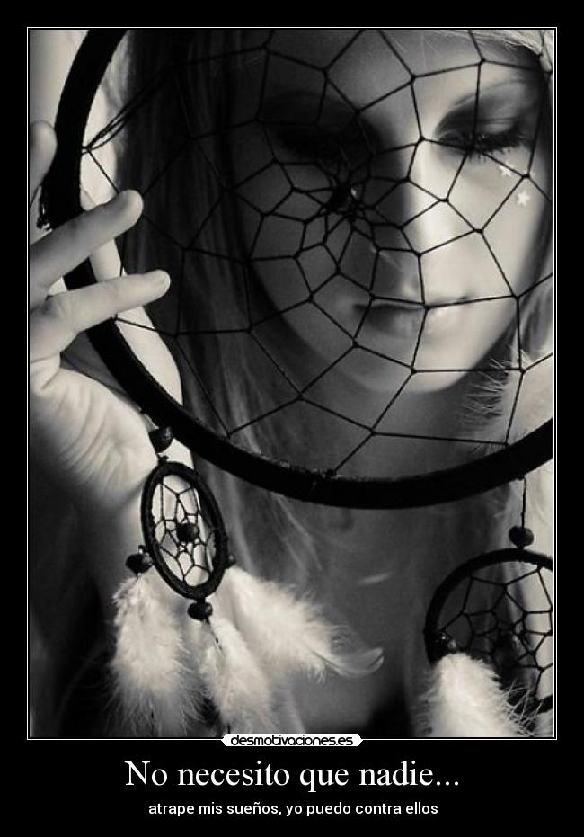 No necesito que nadie... - 