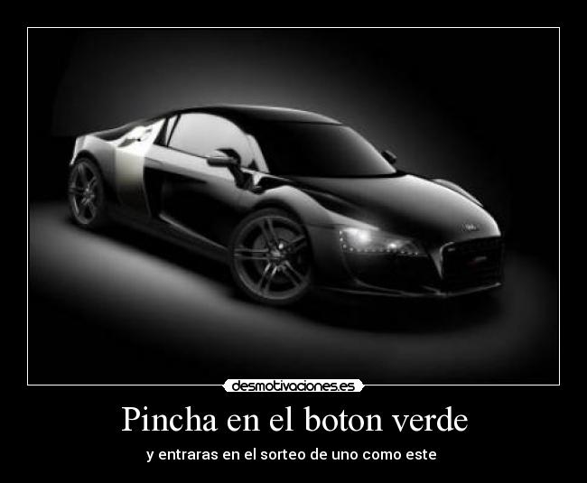 Pincha en el boton verde - y entraras en el sorteo de uno como este