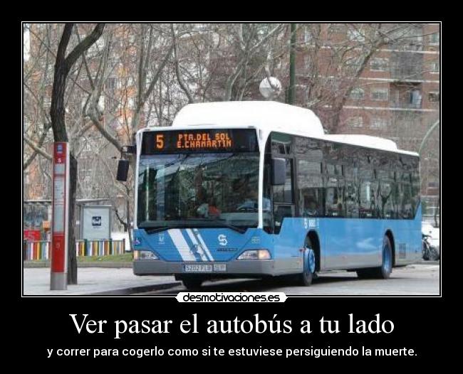 Ver pasar el autobús a tu lado - 