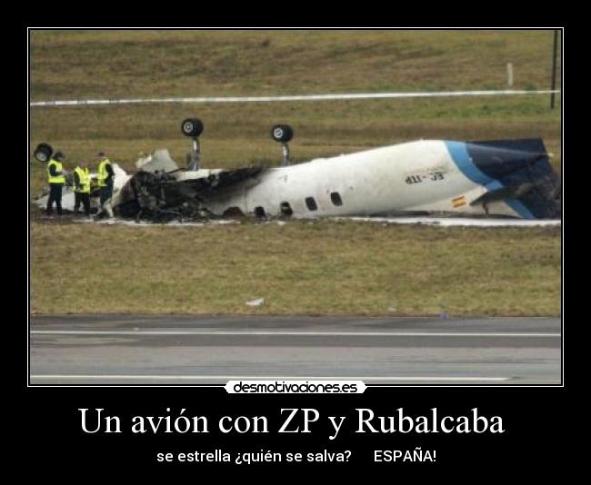 Un avión con ZP y Rubalcaba  - 