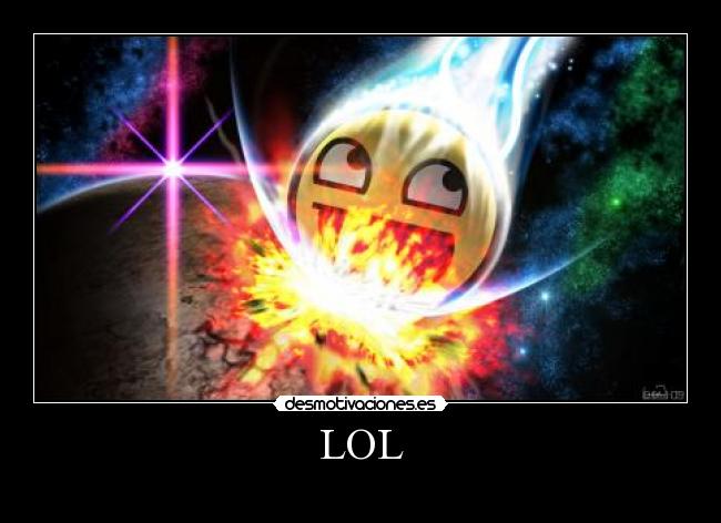 LOL -