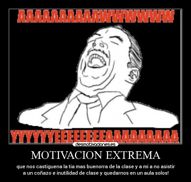 MOTIVACION EXTREMA -