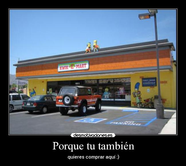 Porque tu también - quieres comprar aquí :)