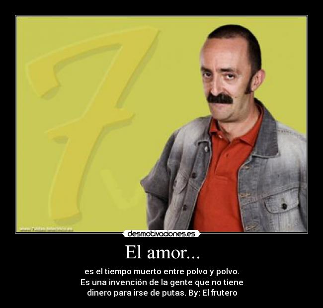 El amor... -