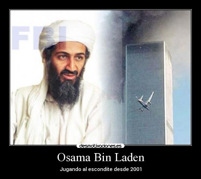 Osama Bin Laden - Jugando al escondite desde 2001