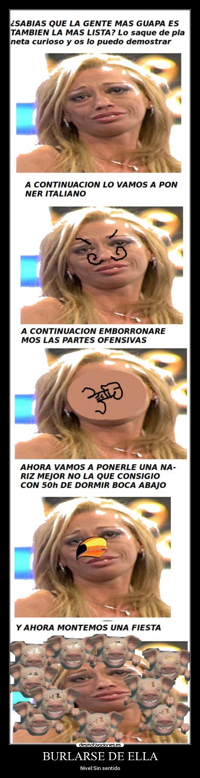 BURLARSE DE ELLA - Nivel:Sin sentido