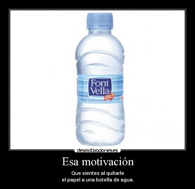 Esa motivación - 
