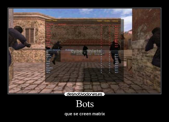 Bots - que se creen matrix