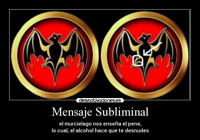 carteles mensaje subliminal murciela ensena pene desmotivaciones