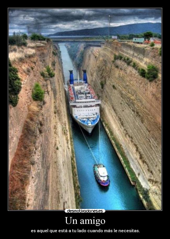 Un amigo - es aquel que está a tu lado cuando más le necesitas.
