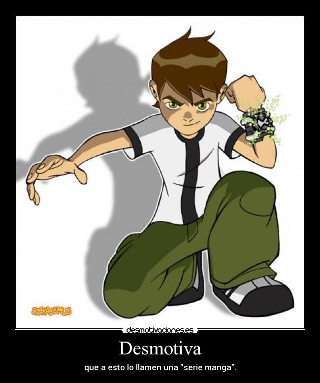 Desmotiva - que a esto lo llamen una serie manga.