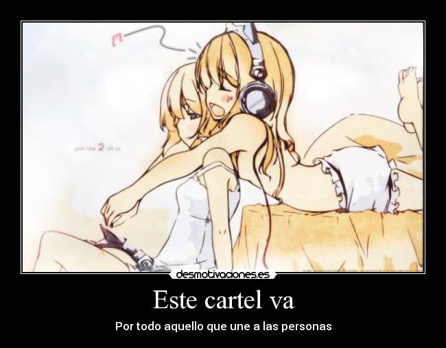 Este cartel va - Por todo aquello que une a las personas