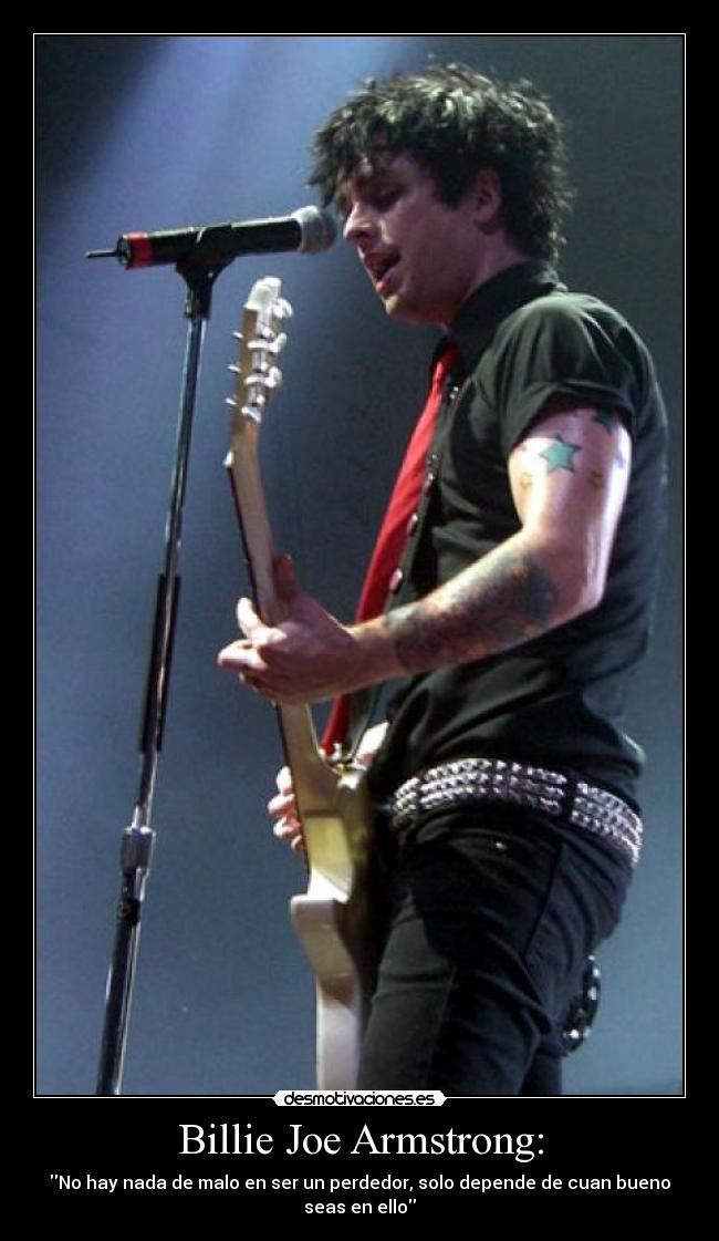 Billie Joe Armstrong: -