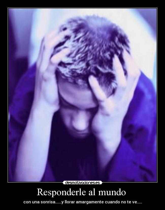 Responderle al mundo  - 