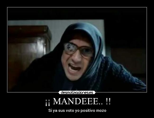 ¡¡ MANDEEE.. !! - 