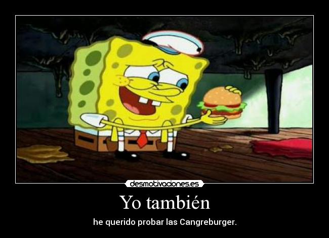 Yo también -