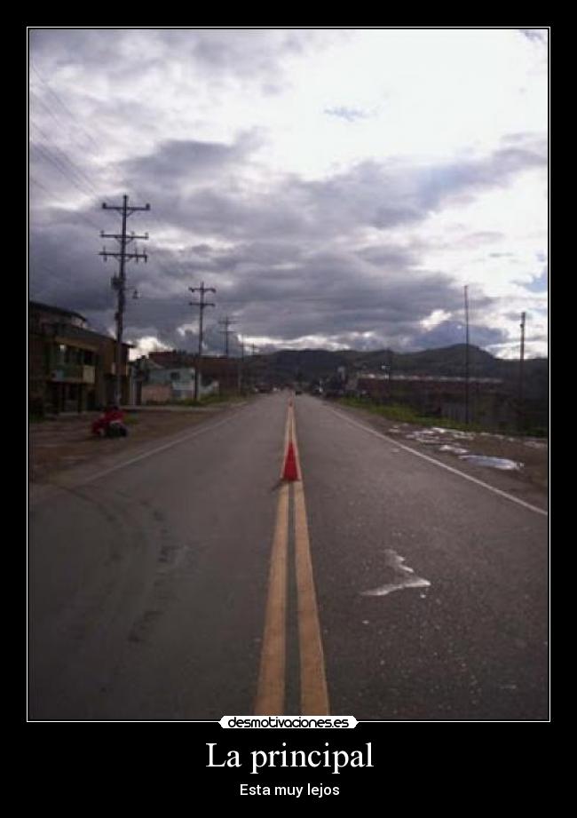 La principal - Esta muy lejos