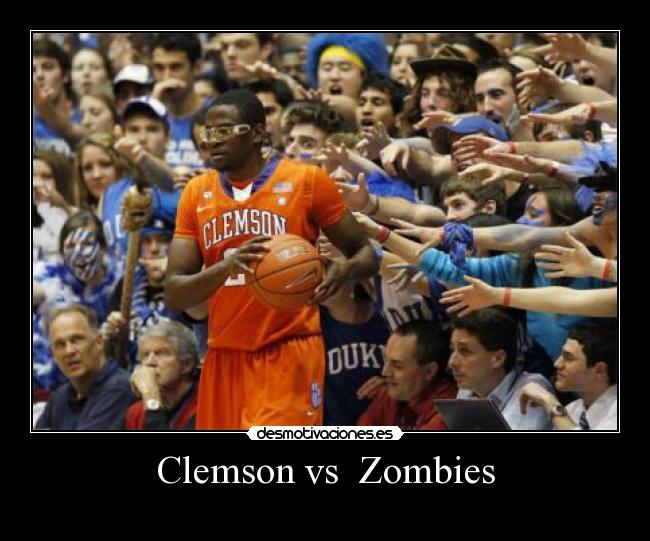 Clemson vs  Zombies - 