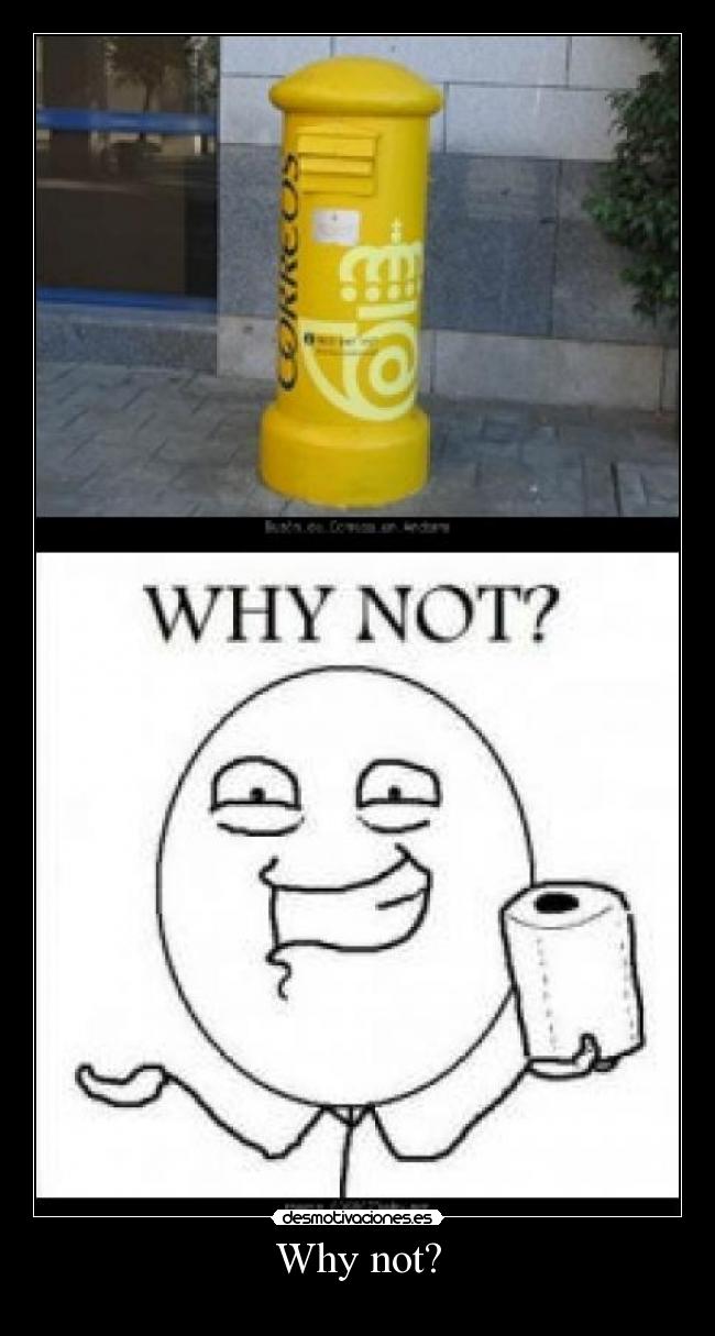 carteles why not desmotivaciones