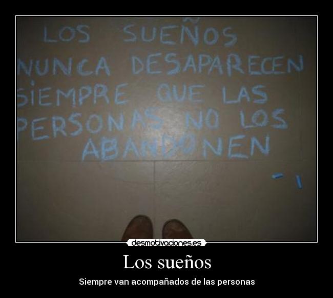 Los sueños - Siempre van acompañados de las personas