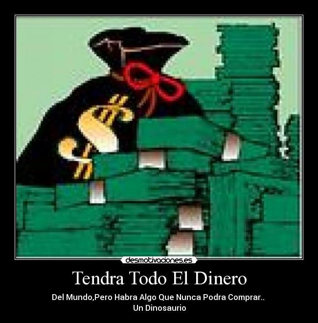 carteles dinero desmotivaciones