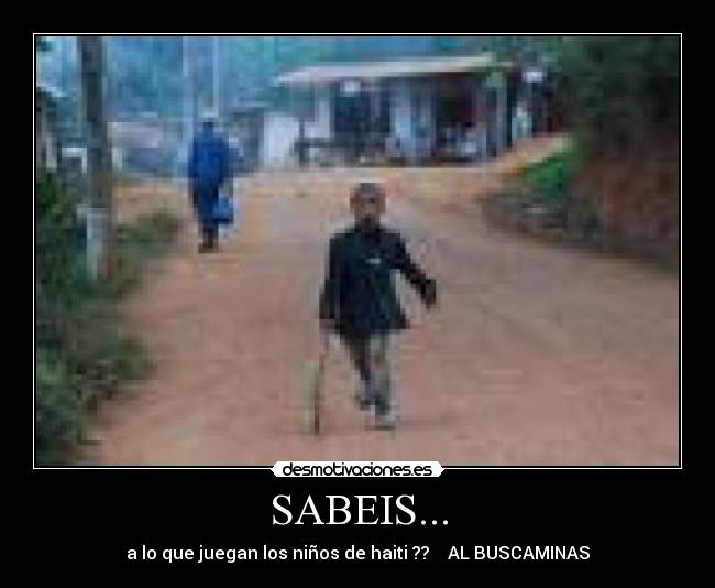 SABEIS... - a lo que juegan los niños de haiti ??    AL BUSCAMINAS