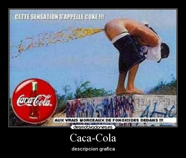 Caca-Cola - descripcion grafica