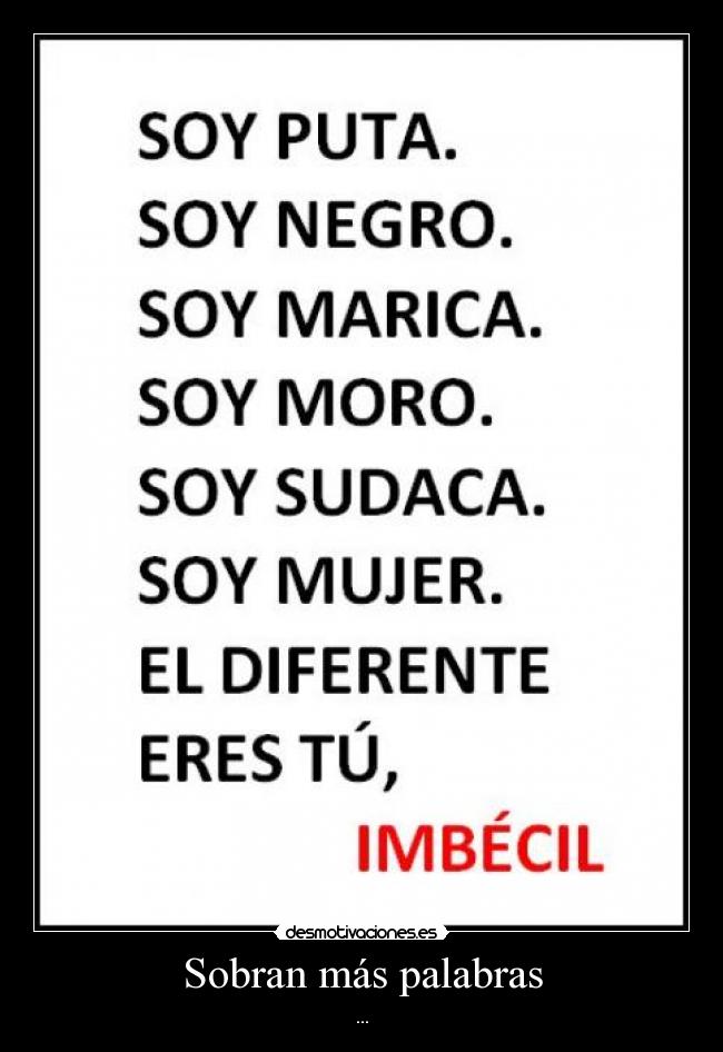 Sobran más palabras -